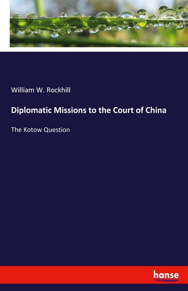 Produktbild: Diplomatic Missions to the Court of China