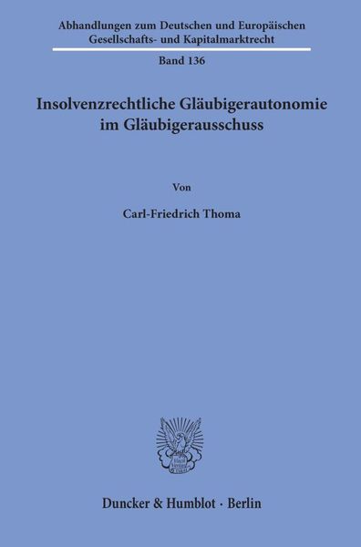 Produktbild: Insolvenzrechtliche Gl&auml;ubigerautonomie im Gl&auml;ubigerausschuss.