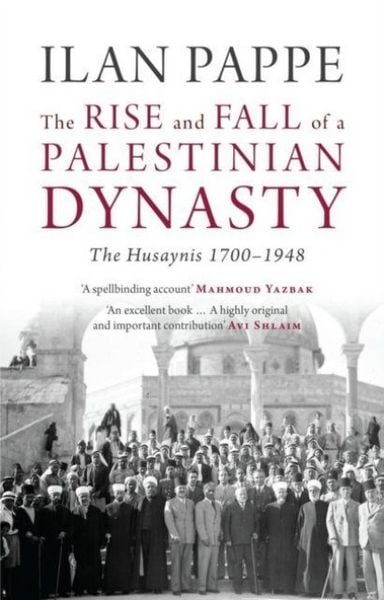 Produktbild: Rise and Fall of a Palestinian Dynasty