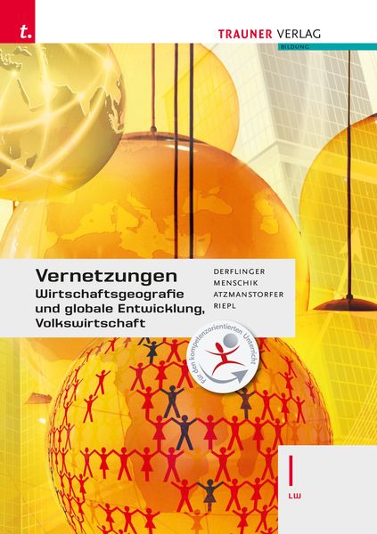 Produktbild: Vernetzungen - Wirtschaftsgeografie und globale Entwicklung, Volkswirtschaft I LW