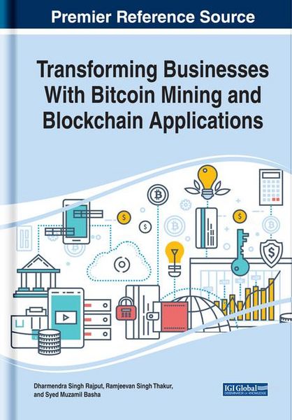 Produktbild: Transforming Businesses With Bitcoin Mining and Blockchain Applications
