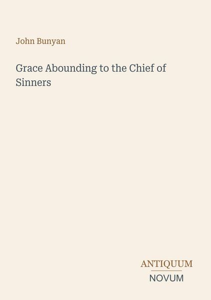 Produktbild: Grace Abounding to the Chief of Sinners