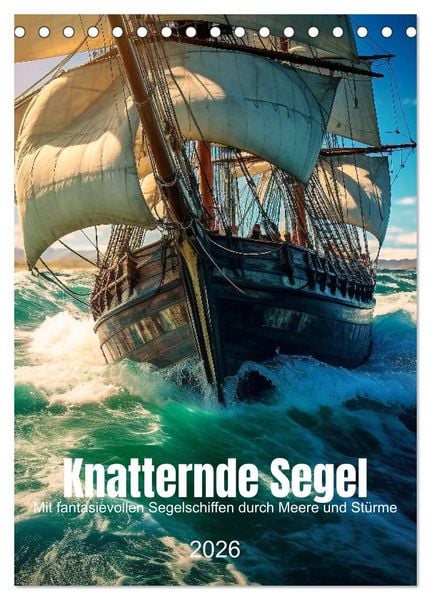 Produktbild: Knatternde Segel (Tischkalender 2026 DIN A5 hoch), CALVENDO Monatskalender