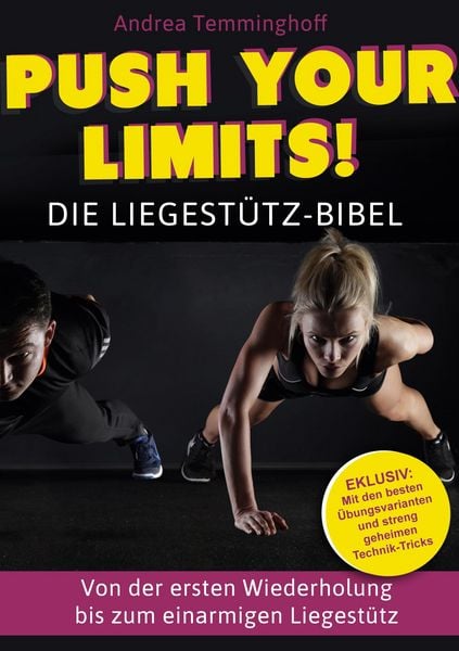 Produktbild: Push Your Limits! Die Liegest&uuml;tz-Bibel