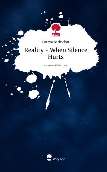 Produktbild: Reality - When Silence Hurts. Life is a Story - story.one