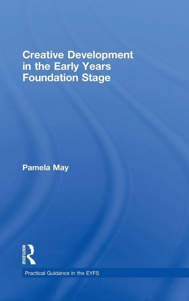 Produktbild: Creative Development in the Early Years Foundation Stage