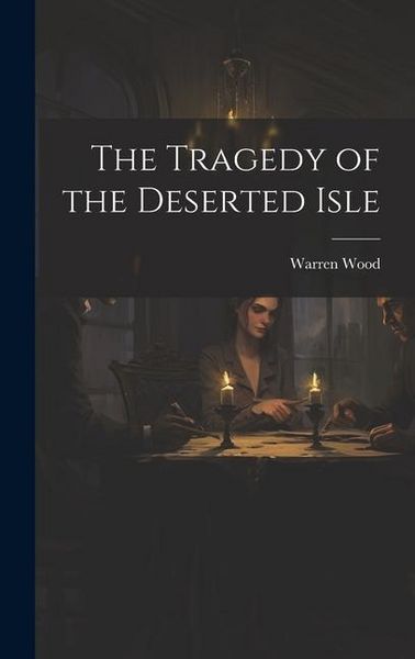 Produktbild: The Tragedy of the Deserted Isle