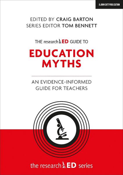 Produktbild: The researchED Guide to Education Myths: An evidence-informed guide for teachers