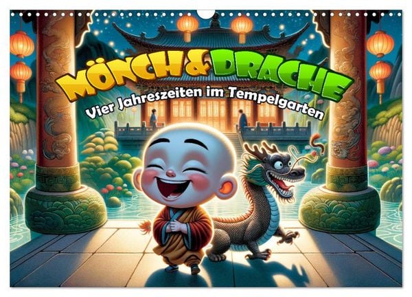 Mönch und Drache: Vier Jahreszeiten im Tempelgarten (Wandkalender 2026 DIN A3 quer), CALVENDO Monatskalender