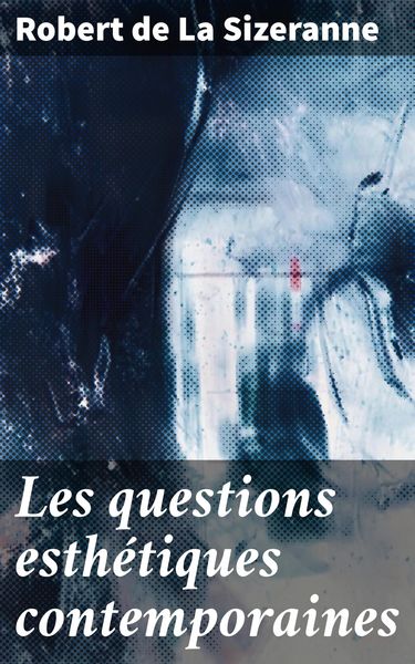 Produktbild: Les questions esth&eacute;tiques contemporaines