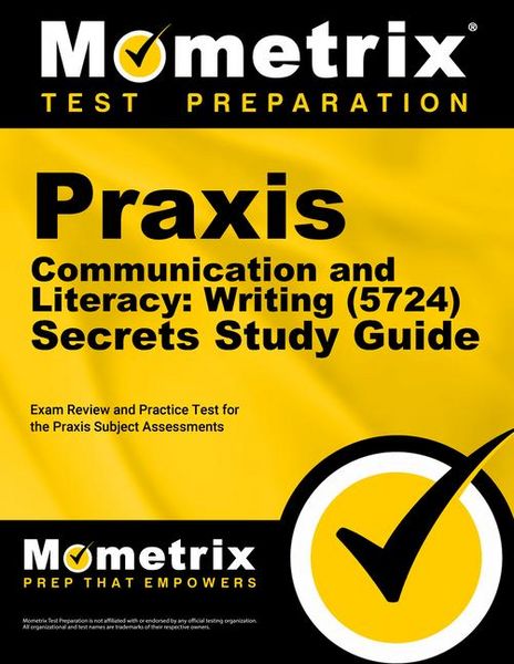 Produktbild: PRAXIS Communication and Literacy: Writing (5724) Secrets Study Guide
