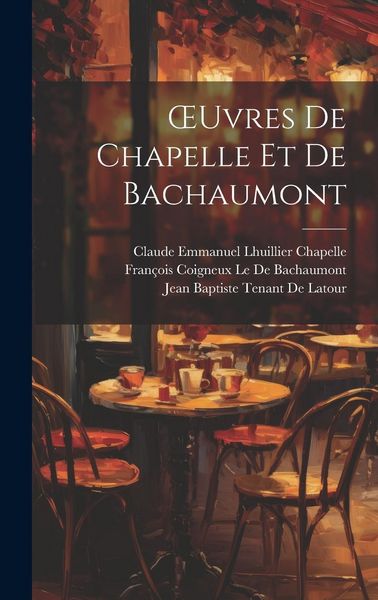 Produktbild: OEuvres De Chapelle Et De Bachaumont