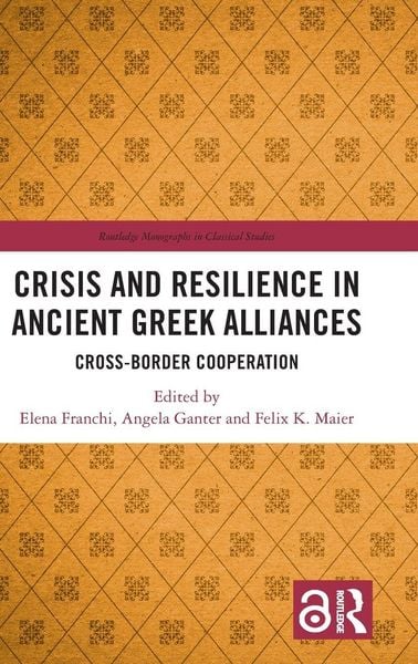 Produktbild: Crisis and Resilience in Ancient Greek Alliances
