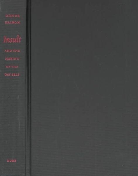Produktbild: Insult and the Making of the Gay Self