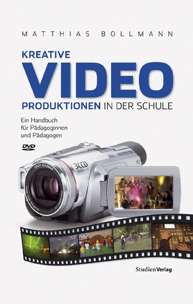 Kreative Videoproduktionen in der Schule