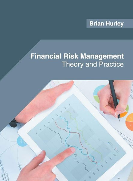 Produktbild: Financial Risk Management: Theory and Practice
