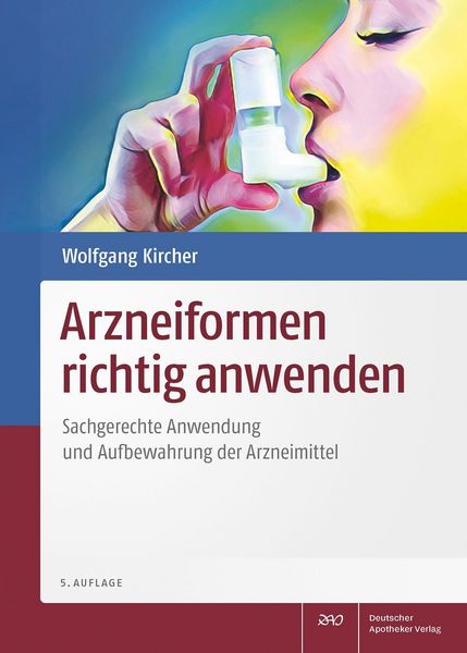 Produktbild: Arzneiformen richtig anwenden