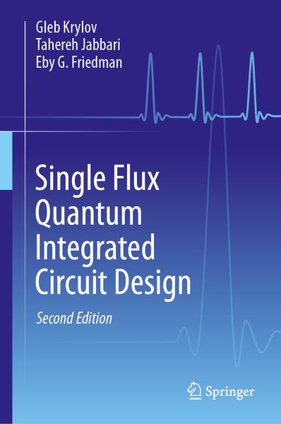 Produktbild: Single Flux Quantum Integrated Circuit Design