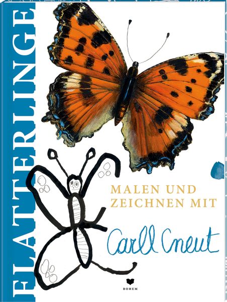 Flatterlinge - Malen und Zeichnen mit Carll Cneut, Gebundene Ausgabe von Carll Cneut, Coppenrath Verlag GmbH & Co. KG, 978-3-95939-228-0