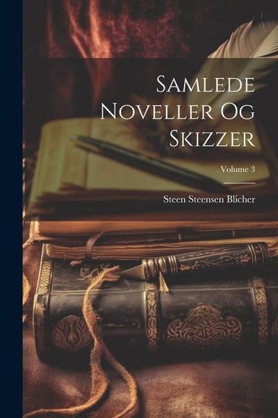 Produktbild: Samlede Noveller Og Skizzer; Volume 3