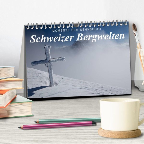 Produktbild: Momente der Sehnsucht: Schweizer Bergwelten (Tischkalender 2026 DIN A5 quer), CALVENDO Monatskalender