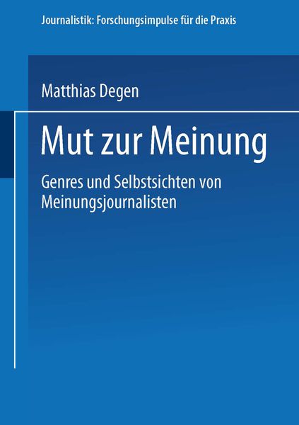 Mut zur Meinung, Taschenbuch von Matthias Degen, VS Verlag für Sozialwissenschaften, 9783531142142