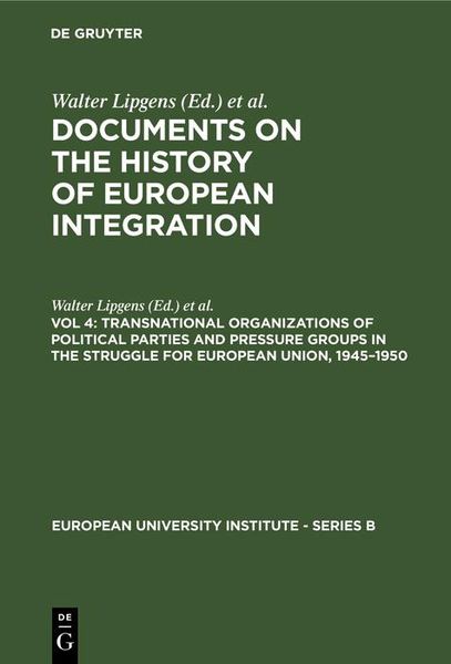 Produktbild: Transnational Organizations of Political Parties and Pressure Groups in the Struggle for European Union, 1945-1950