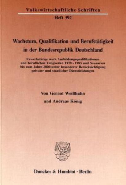 Wachstum, Qualifikation und Berufstätigkeit in der Bundesrepublik Deutschland.