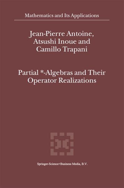 Produktbild: Partial *- Algebras and Their Operator Realizations