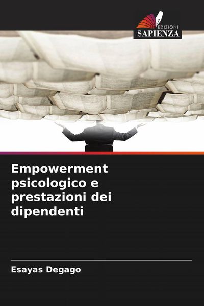 Produktbild: Empowerment psicologico e prestazioni dei dipendenti