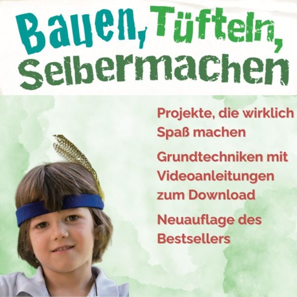 Produktbild: Bauen, Tüfteln, Selbermachen