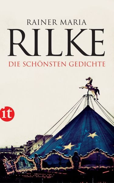 Die schönsten Gedichte, Taschenbuch von Rainer Maria Rilke, Insel