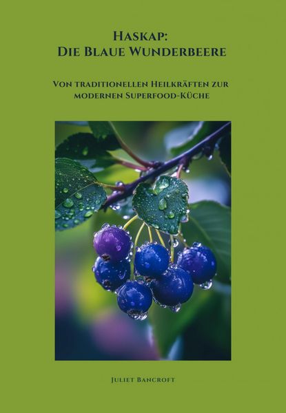 Produktbild: Haskap: Die Blaue Wunderbeere