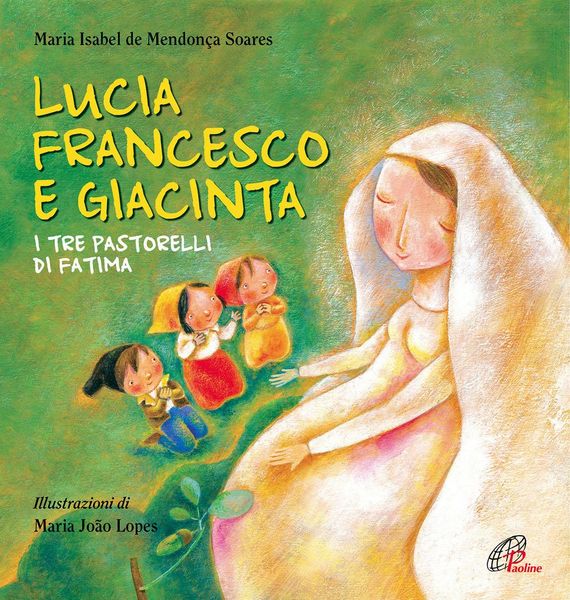 Produktbild: Lucia Francesco e Giacinta. I tre pastorelli di Fatima