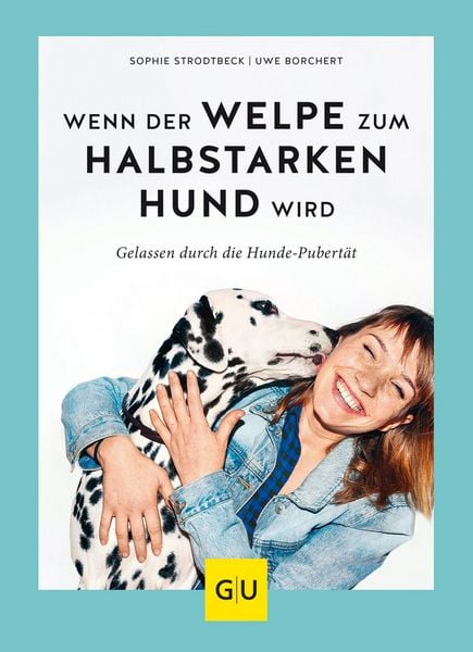 Produktbild: Wenn der Welpe zum halbstarken Hund wird