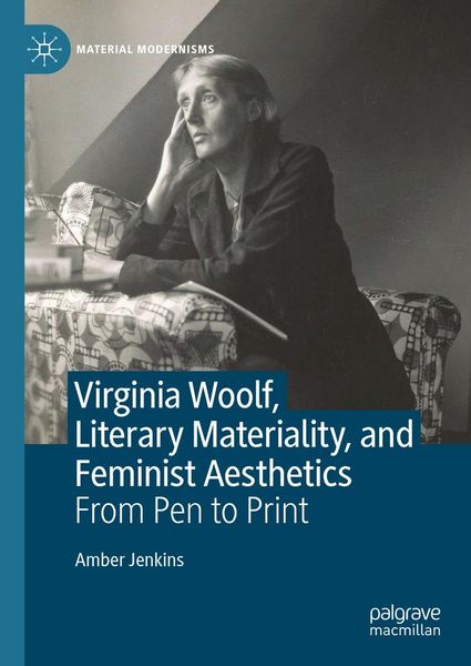 Produktbild: Virginia Woolf, Literary Materiality, and Feminist Aesthetics
