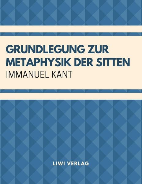 Produktbild: Grundlegung zur Metaphysik der Sitten