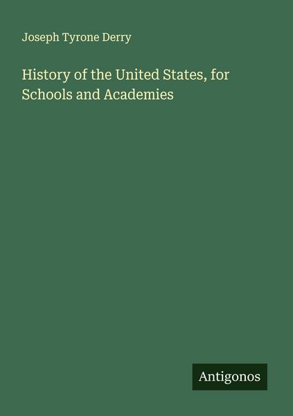 Produktbild: History of the United States, for Schools and Academies
