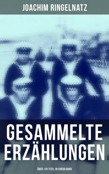 Produktbild: Gesammelte Erz&auml;hlungen (&Uuml;ber 110 Titel in einem Band)