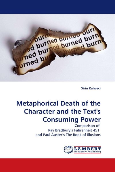 Produktbild: Metaphorical Death of the Character and the Text''s Consuming Power