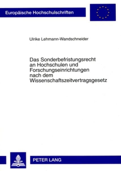 Produktbild: Das Sonderbefristungsrecht an Hochschulen und Forschungseinrichtungen nach dem Wissenschaftszeitvertragsgesetz