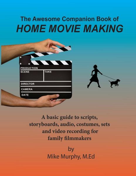 Produktbild: The Awesome Companion Book of Home Moviemaking