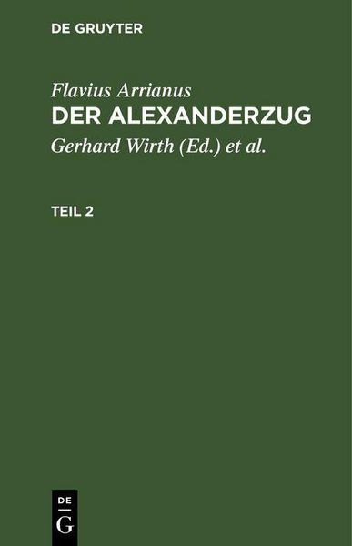 Produktbild: Flavius Arrianus: Der Alexanderzug. Teil 2