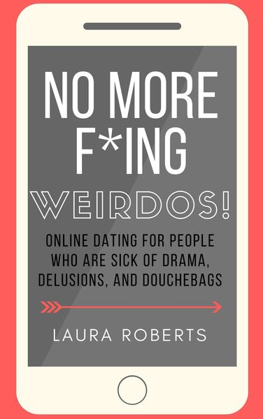 Produktbild: No More F*ing Weirdos! (Sexy Self-Help, #1)