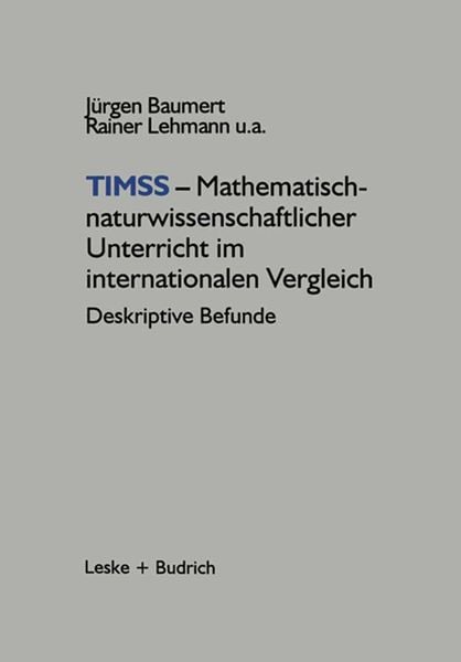 TIMSS — Mathematisch-naturwissenschaftlicher Unterricht im internationalen Vergleich, Taschenbuch von Jürgen Baumert, VS Verlag für