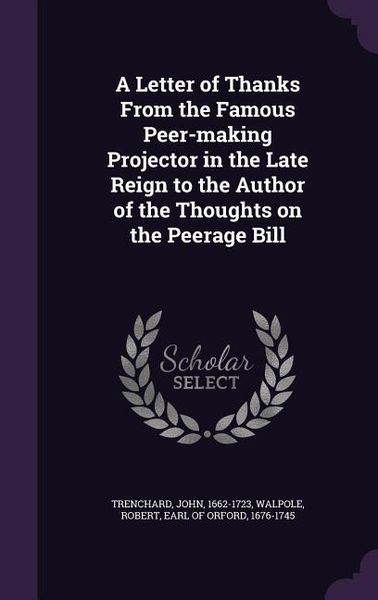Produktbild: A Letter of Thanks From the Famous Peer-making Projector in the Late Reign to the Author of the Thoughts on the Peerage Bill