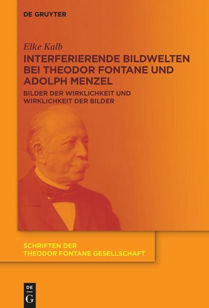 Produktbild: Interferierende Bildwelten bei Theodor Fontane und Adolph Menzel