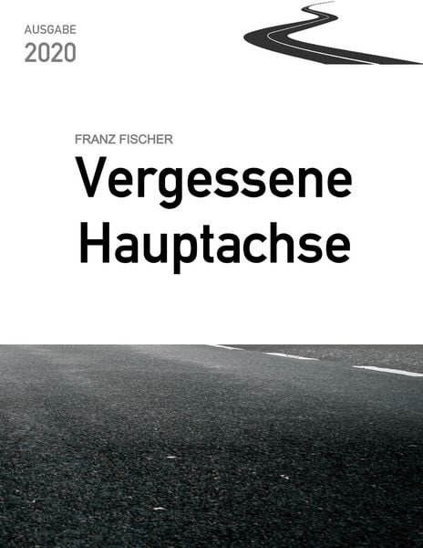 Produktbild: Vergessene Hauptachse, Ausgabe 2020