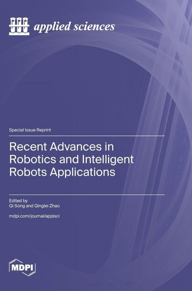 Produktbild: Recent Advances in Robotics and Intelligent Robots Applications