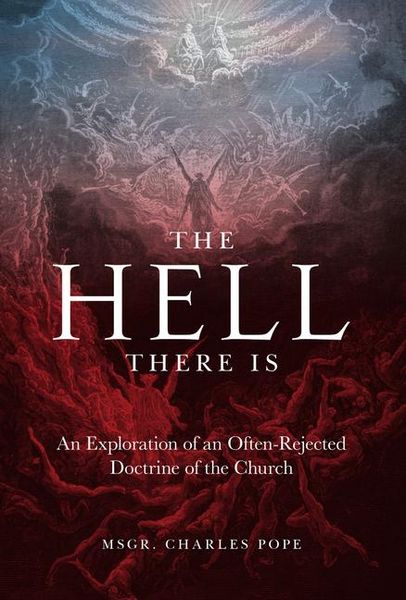 Produktbild: The Hell There Is: An Exploration of an Often-Rejected Doctrine of the Church